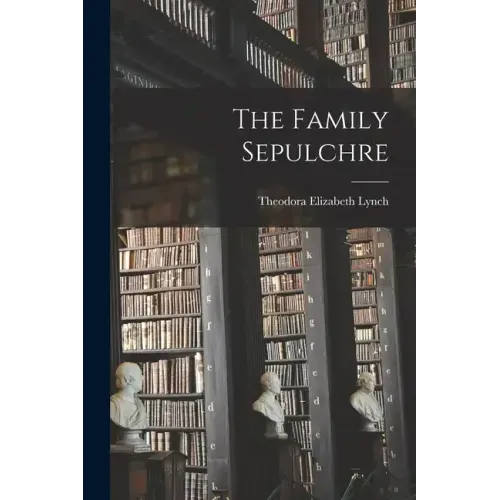 The Family Sepulchre