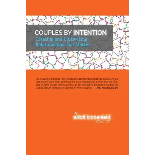 Couples by Intention: Creating and Cultivating Relationships that Matter