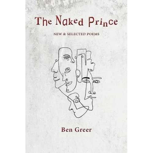 The Naked Prince: New & Selected Poems
