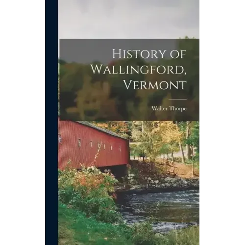History of Wallingford, Vermont