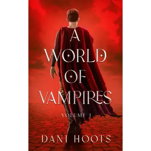 A World of Vampires Volume 1