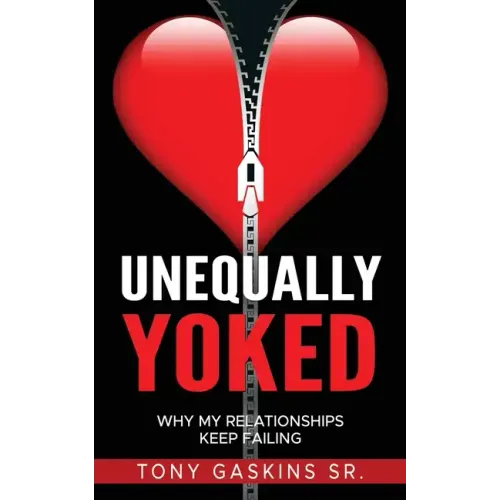 Unequally Yoked: Why My Relationships Keep Failing