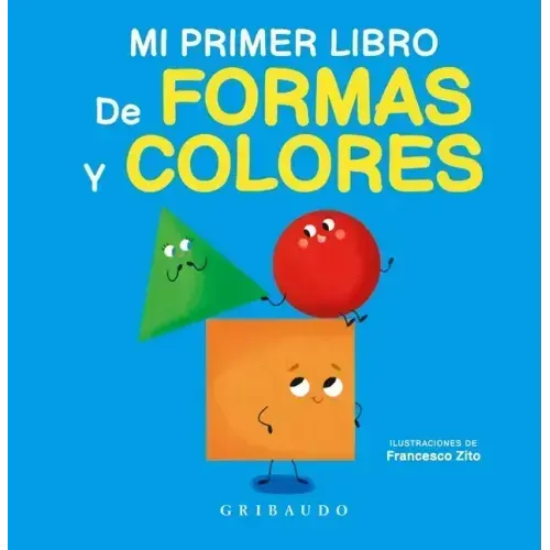 Mi Primer Libro de Formas Y Colores