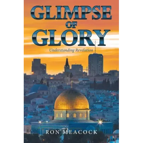 Glimpse of Glory: Understanding Revelation