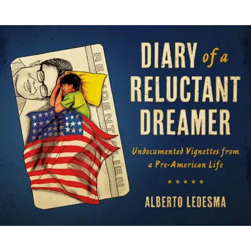 Diary of a Reluctant Dreamer: Undocumented Vignettes from a Pre-American Life