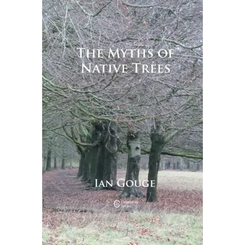 The Myths of Native Trees