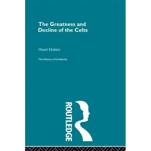The Greatness and Decline of the Celts