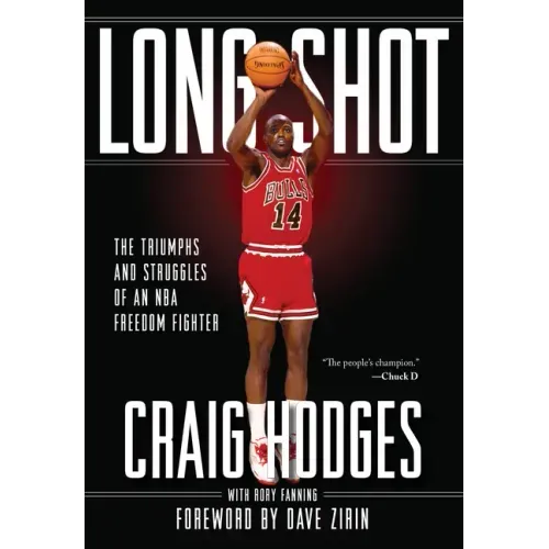 Long Shot: The Triumphs and Struggle of an NBA Freedom Fighter