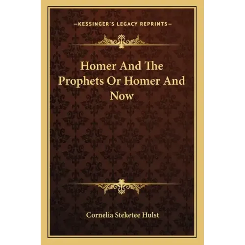 Homer and the Prophets or Homer and Now