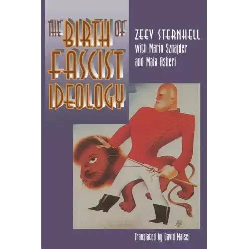 The Birth of Fascist Ideology: From Cultural Rebellion to Political Revolution