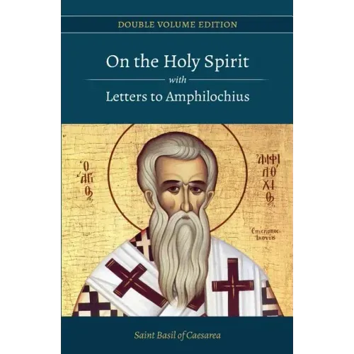On the Holy Spirit with Letters to Amphilochius