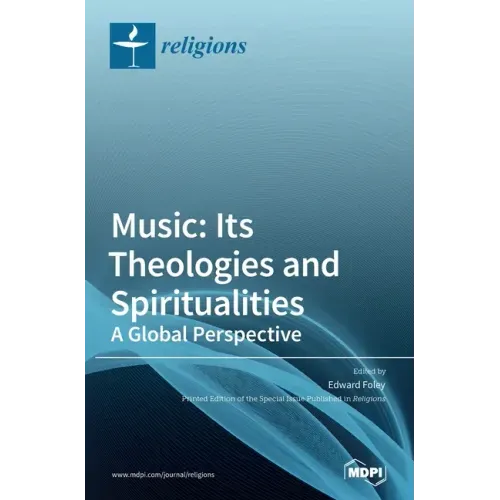 Music: Its Theologies and Spiritualities
