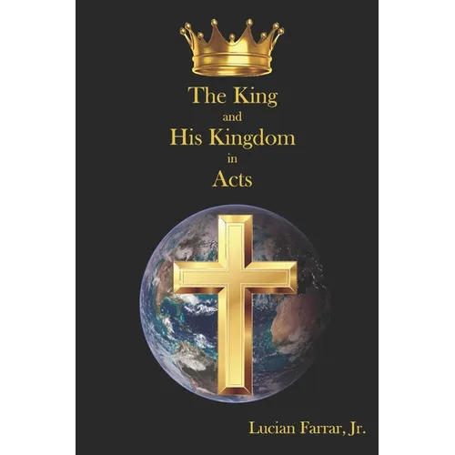 The King and His Kingdom in Acts