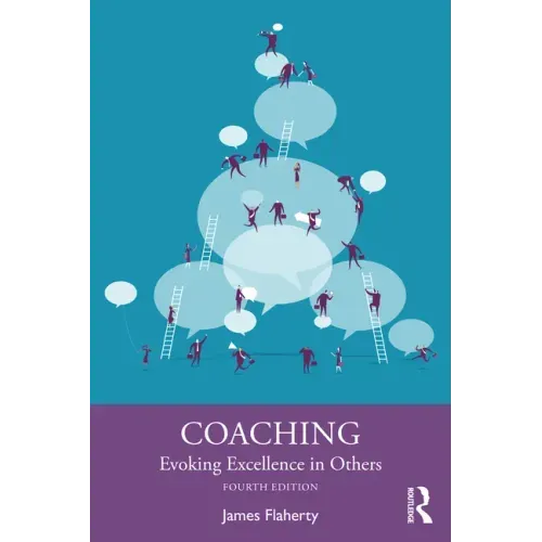 Coaching: Evoking Excellence in Others