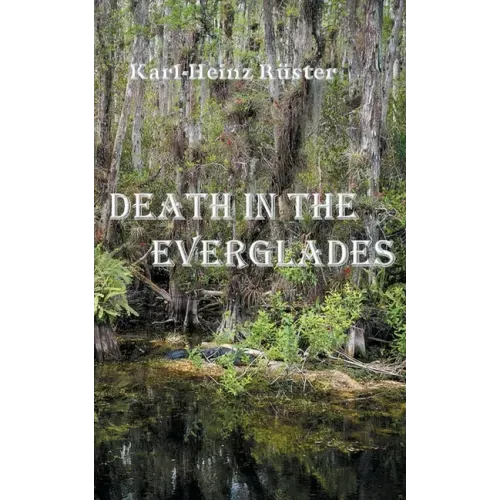 Death in the Everglades