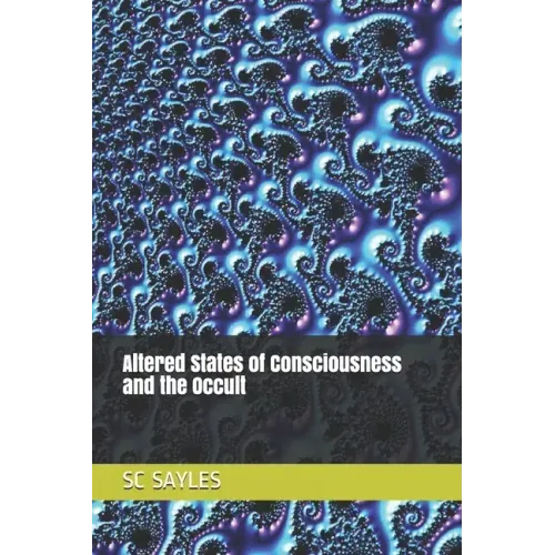 Altered States of Consciousness and the Occult