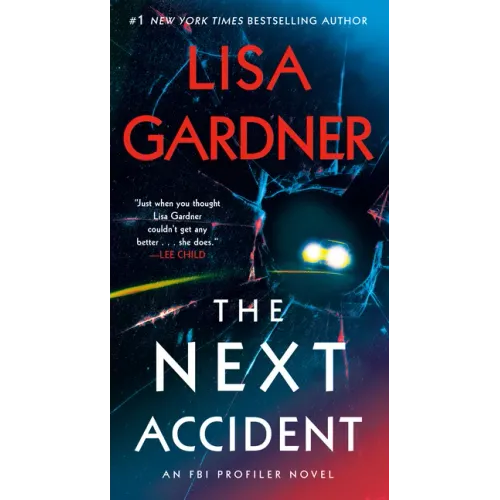 The Next Accident: An FBI Profiler Novel