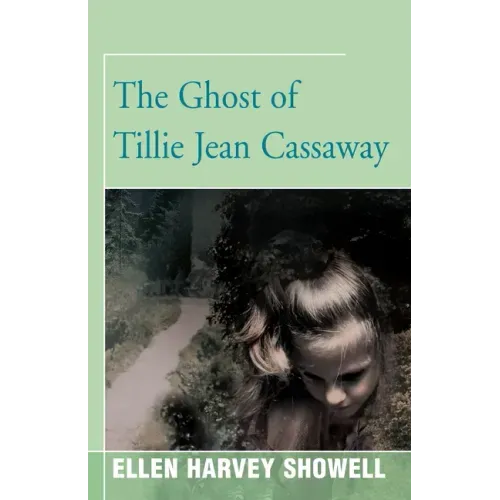 The Ghost of Tillie Jean Cassaway