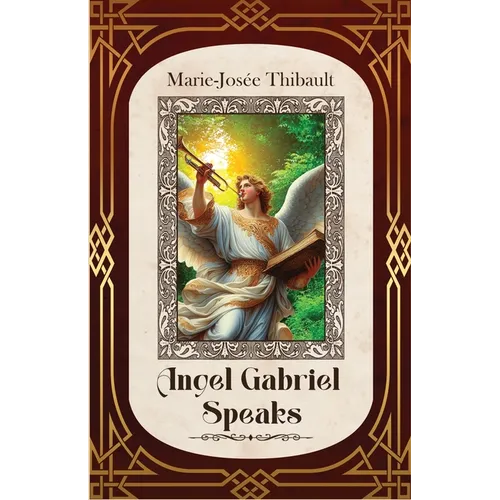 Angel Gabriel Speaks - Book 1