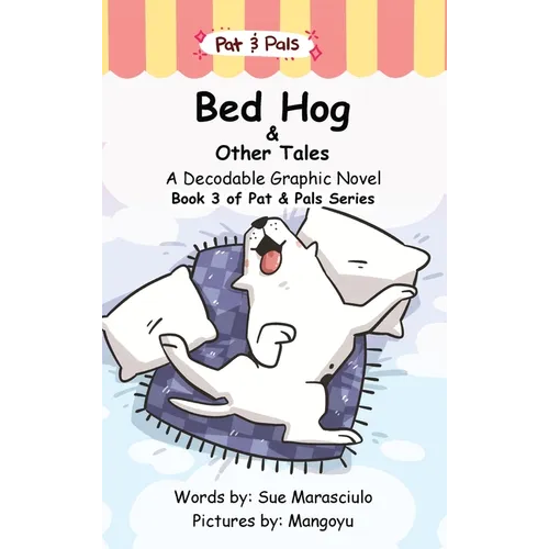 Bed Hog & Other Tales: A Decodable Graphic Novel