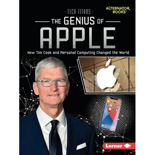 The Genius of Apple: How Tim Cook and Personal Computing Changed the World