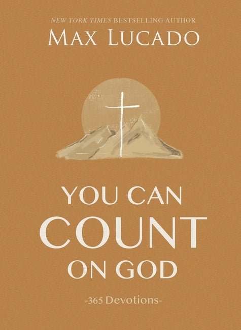 You Can Count on God: 365 Daily Devotions Book