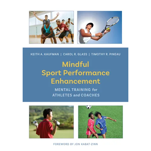 Mindful Sport Performance Enhancement: Mental Training for Athletes and Coaches