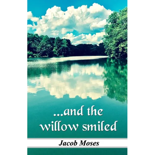 ...and the willow smiled