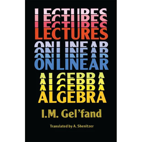 Lectures on Linear Algebra
