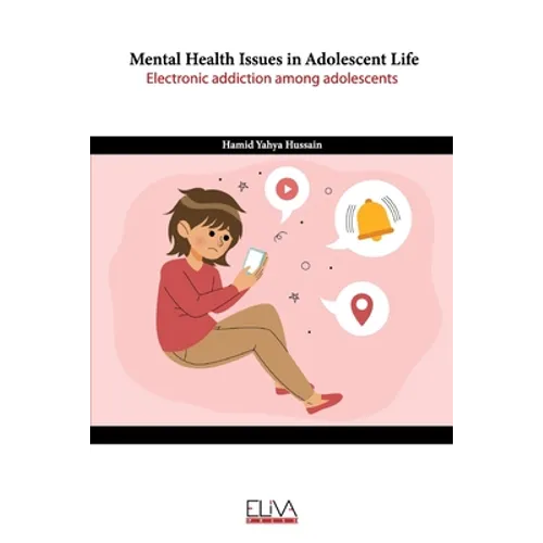 Mental Health Issues in Adolescent Life: Electronic Addiction Among Adolescents