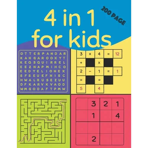 4 in 1 for Kids (200 Page): kids wordsearch books age 7-8 yrs, smart games iq , wordsearch junior, easy sudoku puzzle books for kids, teach kids m