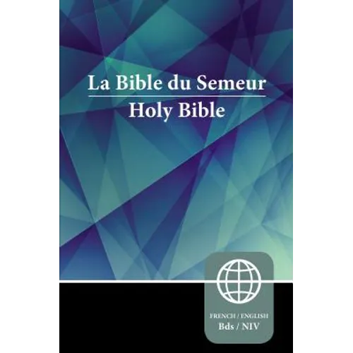 Semeur, NIV, French/English Bilingual Bible, Paperback