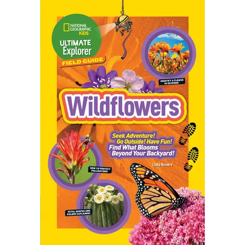 Ultimate Explorer Field Guide: Wildflowers