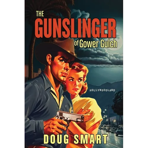The Gunslinger of Gower Gulch