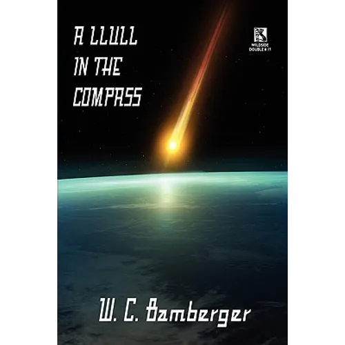 A Llull in the Compass: A Science Fiction Novel / Academentia: A Future Dystopia (Wildside Double #17)