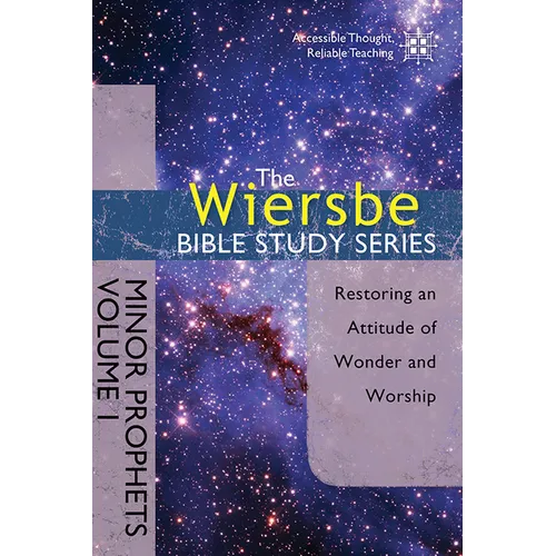 Minor Prophets, Volume I: Restoring an Attitude of Wonder and Worship