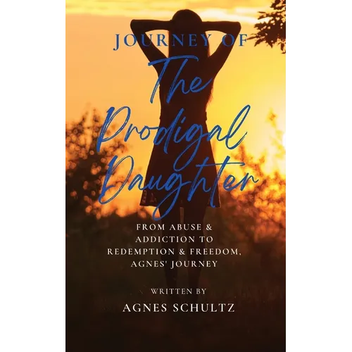 Journey of the Prodigal Daughter