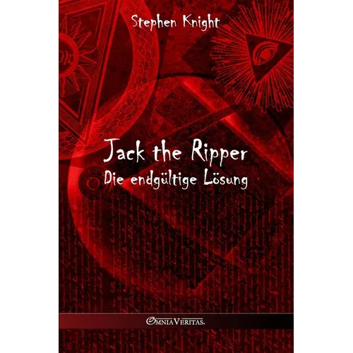 Jack the Ripper: Die endgültige Lösung