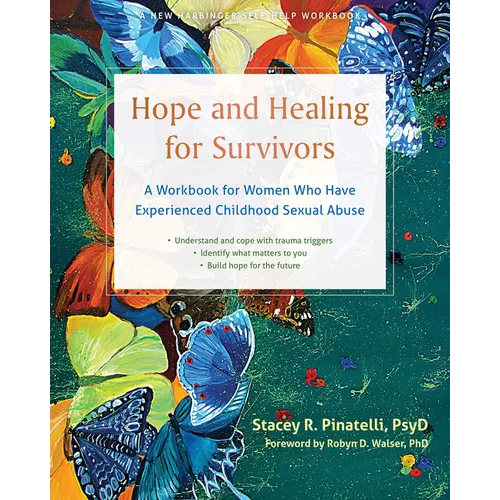 Hope and Healing for Survivors: A Workbook for Women Who Have Experienced Childhood Sexual Abuse