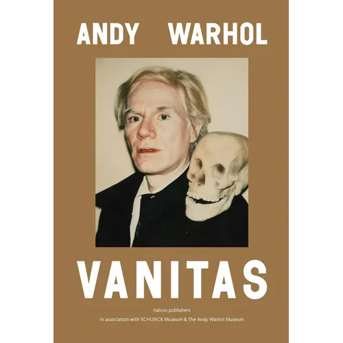 Andy Warhol: Vanitas