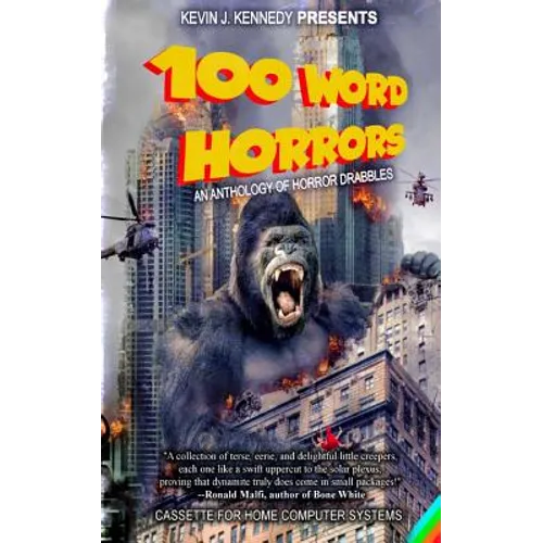 100 Word Horrors: An Anthology of Horror Drabbles