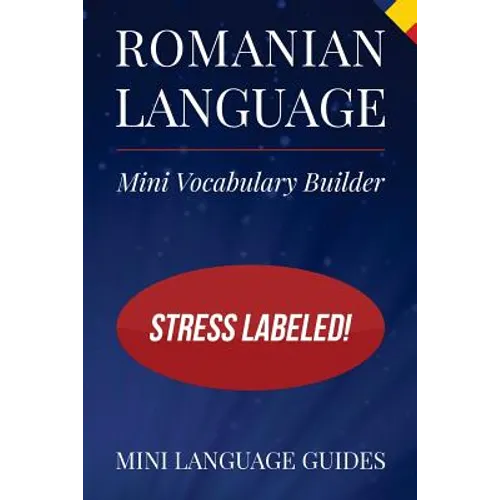 Romanian Language Mini Vocabulary Builder: Stress Labeled!