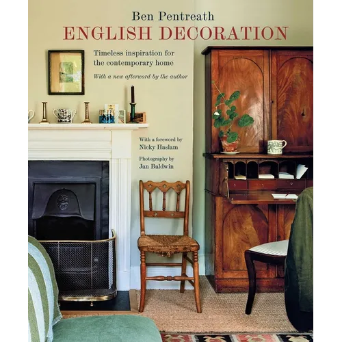 English Decoration: Timeless Inspiration for the Contemporary Home