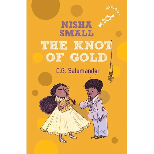 Nisha Small: The Knot of Gold (Hole Book)