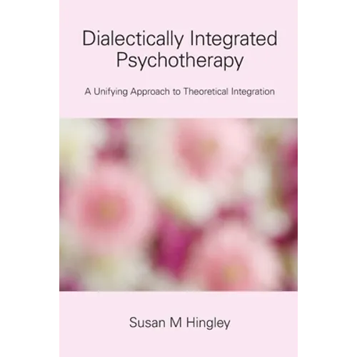 Dialectically Integrated Psychotherapy
