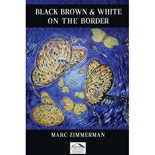 Black, Brown, and White on the Border