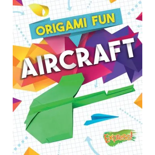 Origami Fun: Aircraft