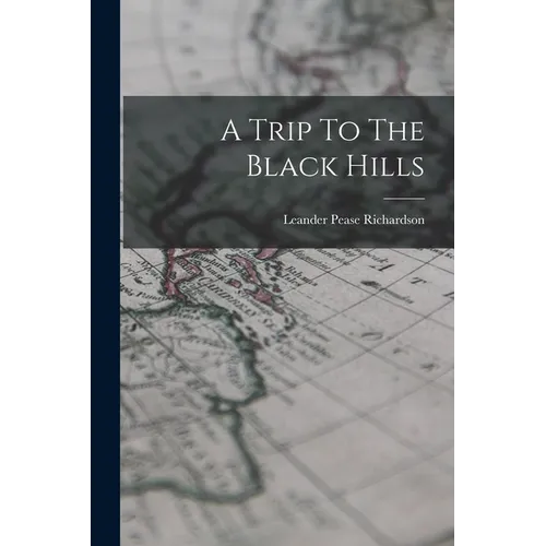 A Trip To The Black Hills