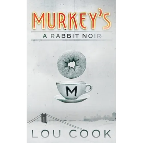 Murkey's: A Rabbit Noir