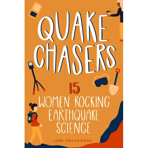 Quake Chasers: 15 Women Rocking Earthquake Science